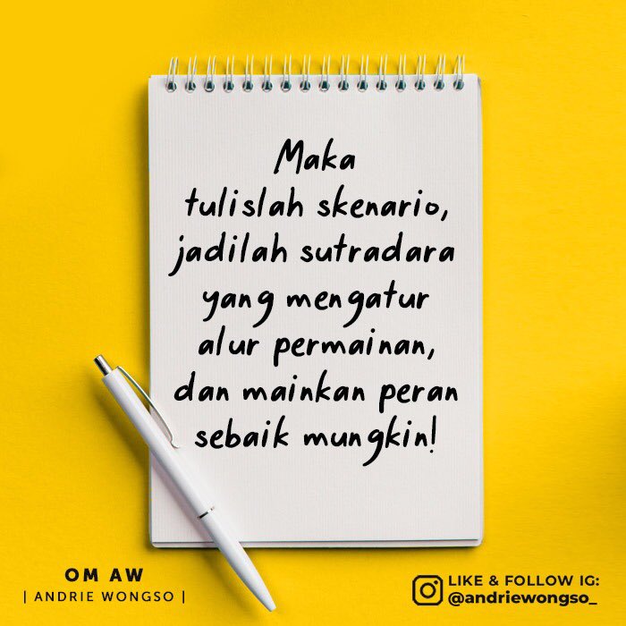 AndrieWongso's tweet photo. Jika "hidup adalah sandiwara" seperti yang sering kita dengar...👂⏩⏩⏩

#AndrieWongso #OmAW #Motivasi #Inspirasi #Wisdom #Quotes https://t.co/oNSeOLvTVk
