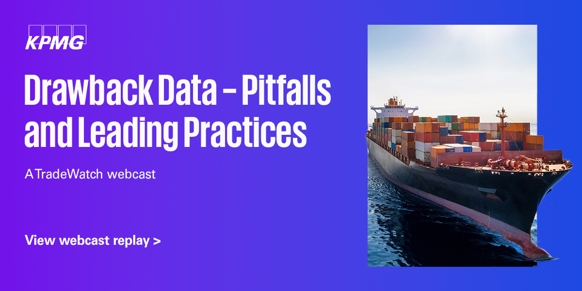 KPMG_US's tweet photo. The #DutyDrawback process can be valuable, yet complex with many pitfalls to consider. Hear more in the TradeWatch webcast next Tuesday at 2 PM ET: #TradeCustoms #GlobalTrade
https://t.co/1XaFaes3vV https://t.co/y4vAd8lWSO
