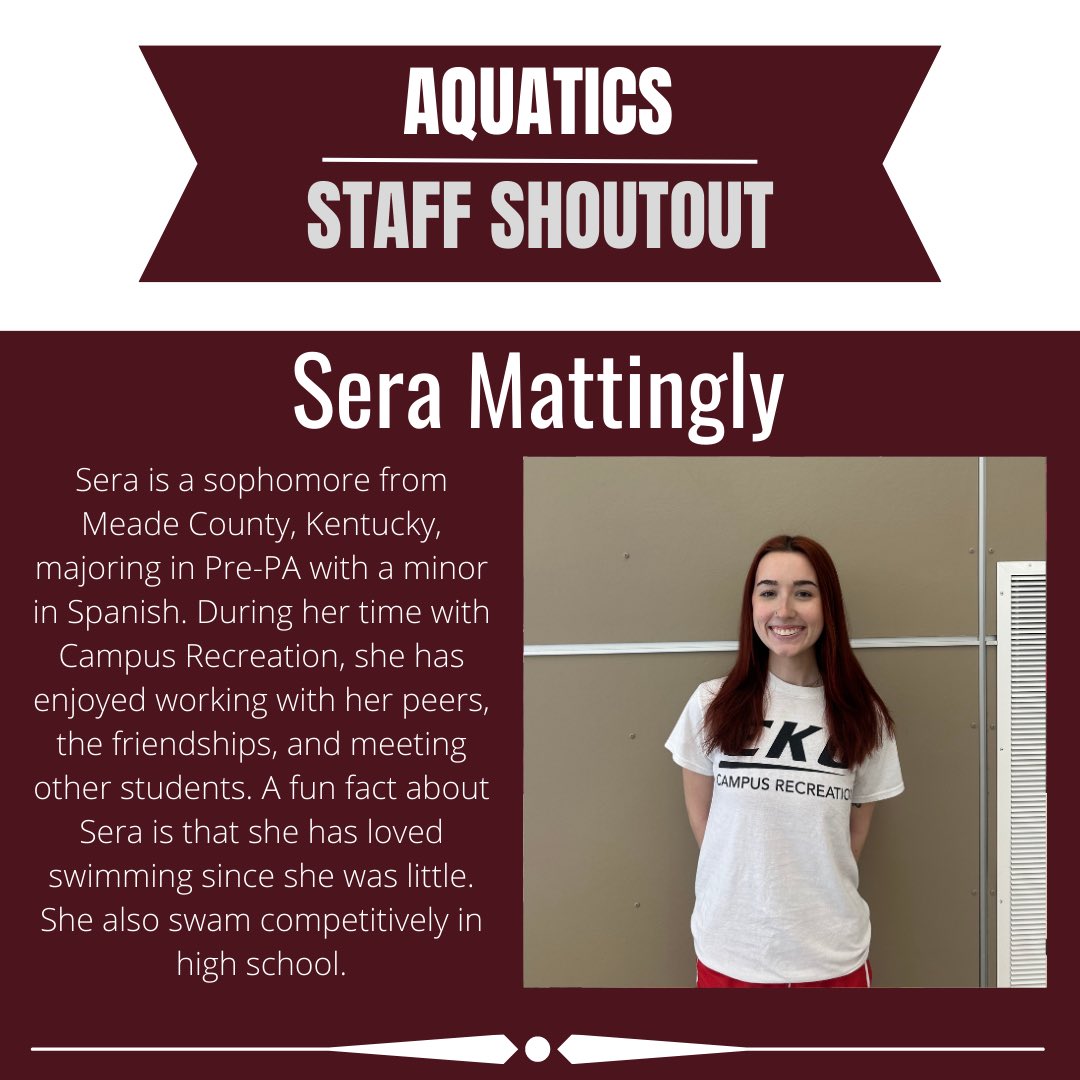 EKUCampusRec's tweet photo. Our Staff Shoutout this week goes to Sera Mattingly, a Lifeguard with Campus Recreation. She is a sophomore, majoring in Pre-PA, with a minor in Spanish. A fun fact about Sera is that she has loved swimming for years & swam competitively in high school. #StudentStaff #EKU #GoBigE https://t.co/yjVbtmt9k3