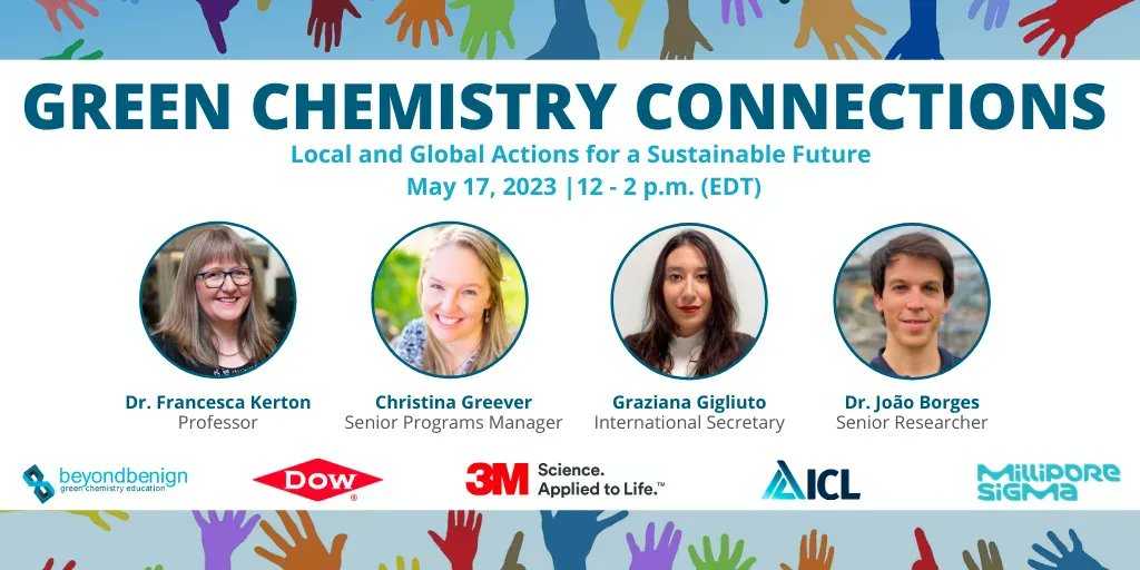 Don't miss the final Green Chemistry Connections webinar of the season! Join us 5/17 for a conversation about local & global actions for a sustainable future, featuring: @ChemMouse, @Joao_F_Borges, Christina Greever of @My_Green_Lab, & Graziana Gigliuto. buff.ly/41osjeo