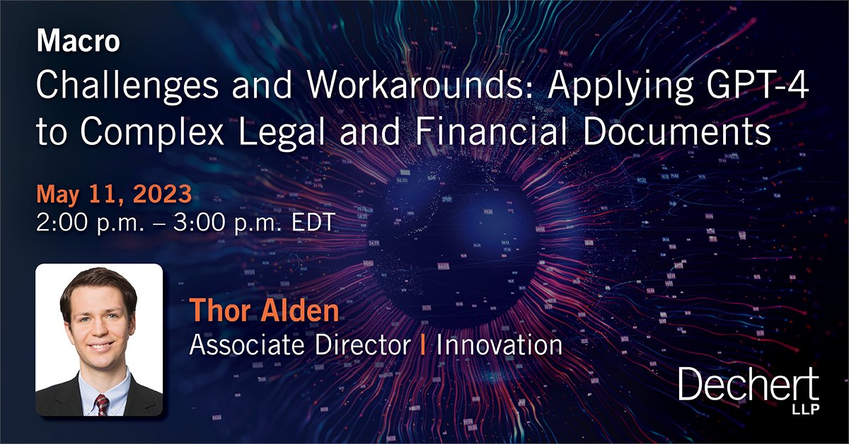 Join Dechert’s Thor Alden, @LexFusion's @DCaseyF and @macrodotcom's @j_becke on May 11 for a webinar on getting the most out of Chat GPT-4 when processing long legal documents bit.ly/42IKrAF #AI #ChatGPT