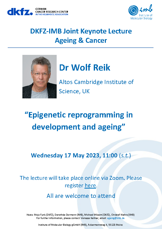 imbmainz's tweet photo. Join us for the @DKFZ-IMB Joint Keynote Lecture #Ageing &amp; #Cancer 🗣️Dr Wolf Reik from @altos_labs will present on "Epigenetic reprogramming in development and ageing".

📅 17 May at 11:00 (GMT+2)

Register here: https://t.co/SXwhIsgA8G https://t.co/e1uKNqN1Q0