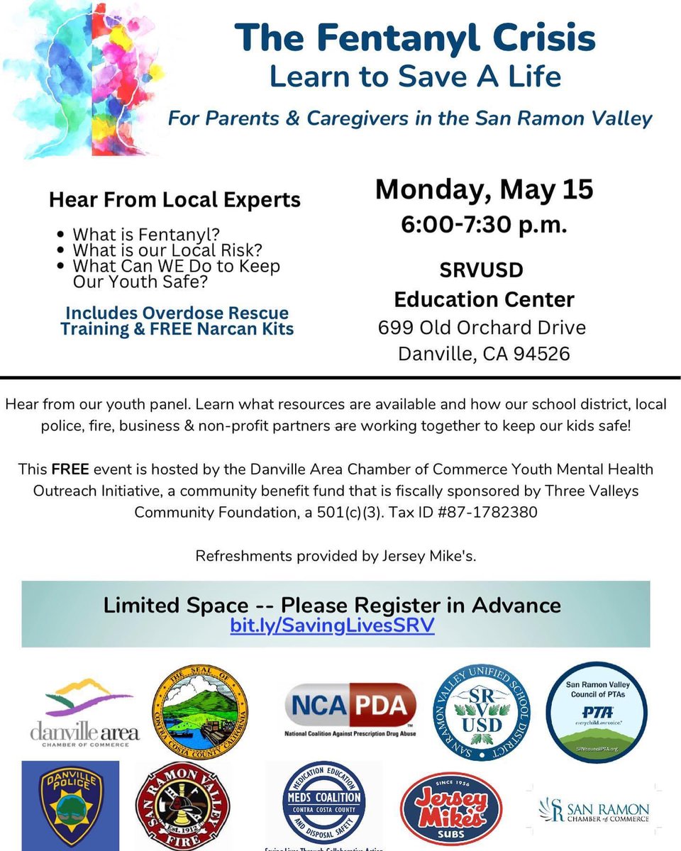 The Fentanyl Crisis - Learn to Save A Life —
For Parents &amp; Caregivers in the SRV. 
Mon.  5/15, 6-7:30pm at: SRVUSD Ed Center 699 Old Orchard Drive, Danville. Limited Space — Please Register in Advance
bit.ly/SavingLivesSRV
Includes Overdose Rescue Training &amp; FREE Narcan Kits