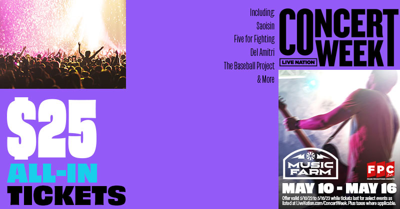 It's National Concert Week 📢

Enjoy $25 All-In tickets for the shows listed!

Saoisin, Five For Fighting, Del Amitri, and The Baseball Project!

This offer is only valid May 10 - May 16!