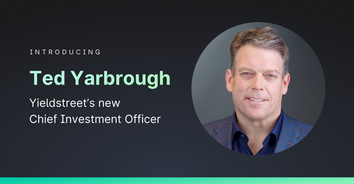 Yieldstreet's tweet photo. We are thrilled to welcome Ted Yarbrough to Yieldstreet as Chief Investment Officer. Ted brings nearly 30 years of alternative investment experience at Citi and its predecessor companies, holding a variety of senior leadership roles across the firm’s banking, markets, and lending businesses.  https://t.co/VxVkpNQK3e