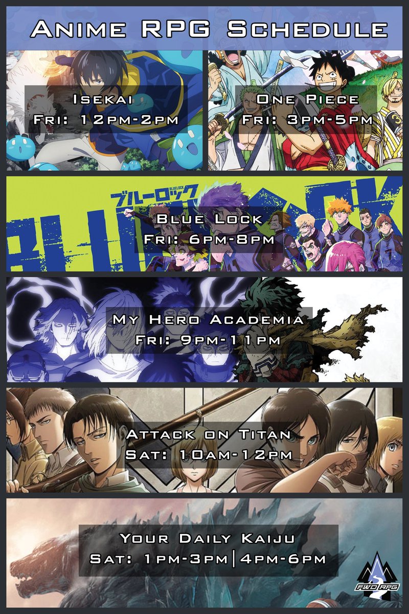 🎲THEME SPOTLIGHT for <a href="/AnimeUnchained/">A-Kon: Anime Unchained</a>🎲
ANIME RPG Schedule Round 1
Isekai (Icarus by <a href="/PlayRenegade/">Renegade Game Studios</a>)
One Piece (Sea Kings by <a href="/FrayOnEdge/">BBG Fray</a>)
Blue Lock (Varsity!)
My Hero Academia (Masks by <a href="/MagpieOfficial/">Magpie Games</a>)
Attack on Titan (Titan World)
Your Daily Kaiju (Masks by <a href="/MagpieOfficial/">Magpie Games</a>)