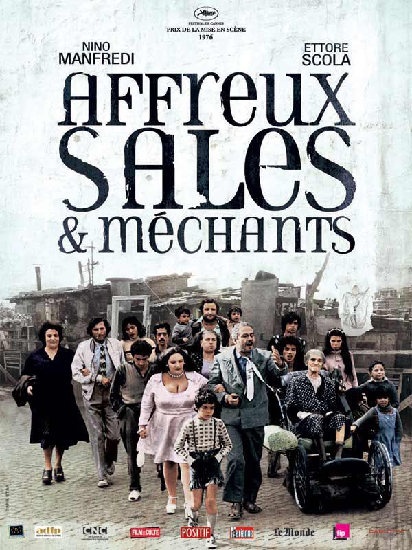 « La famille, c'est comme les godasses, plus elles vous serrent et plus elles vous font mal »

Affreux, sales et méchants de #EttoreScola