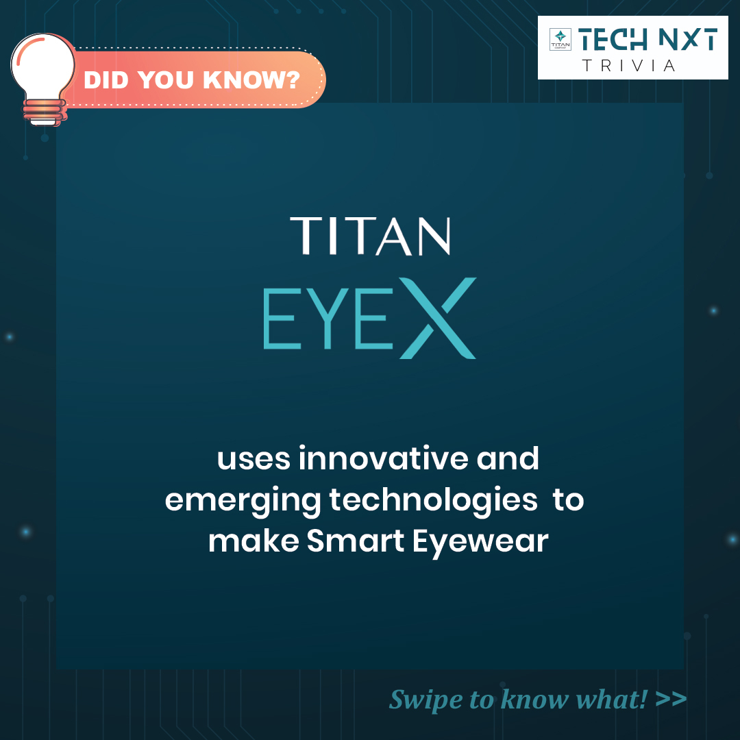 Titan Company Limited on Twitter "Titan EyeX smart glasses exemplify