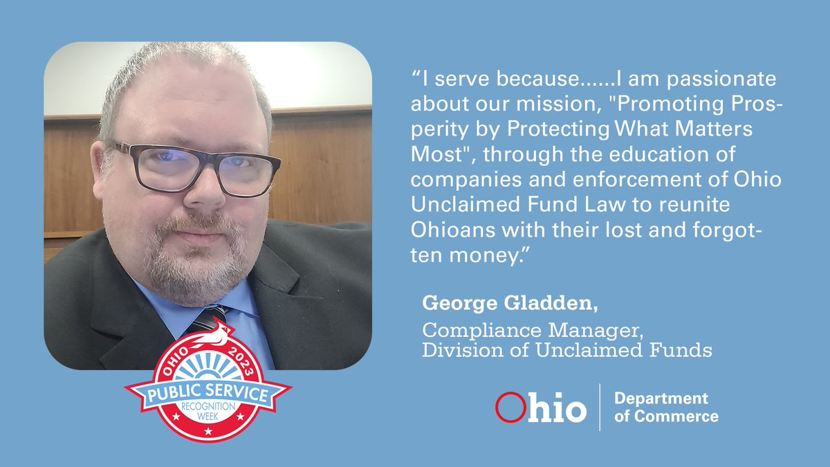 OhioCommerce's tweet photo. Today's #WhyIServe statement is from George Gladden, Compliance Manager with our Division of Unclaimed Funds, George is truly living our values. Thank you for your service! #publicservicerecognitionweek #OhioCommerce https://t.co/GaQxxDMRY9
