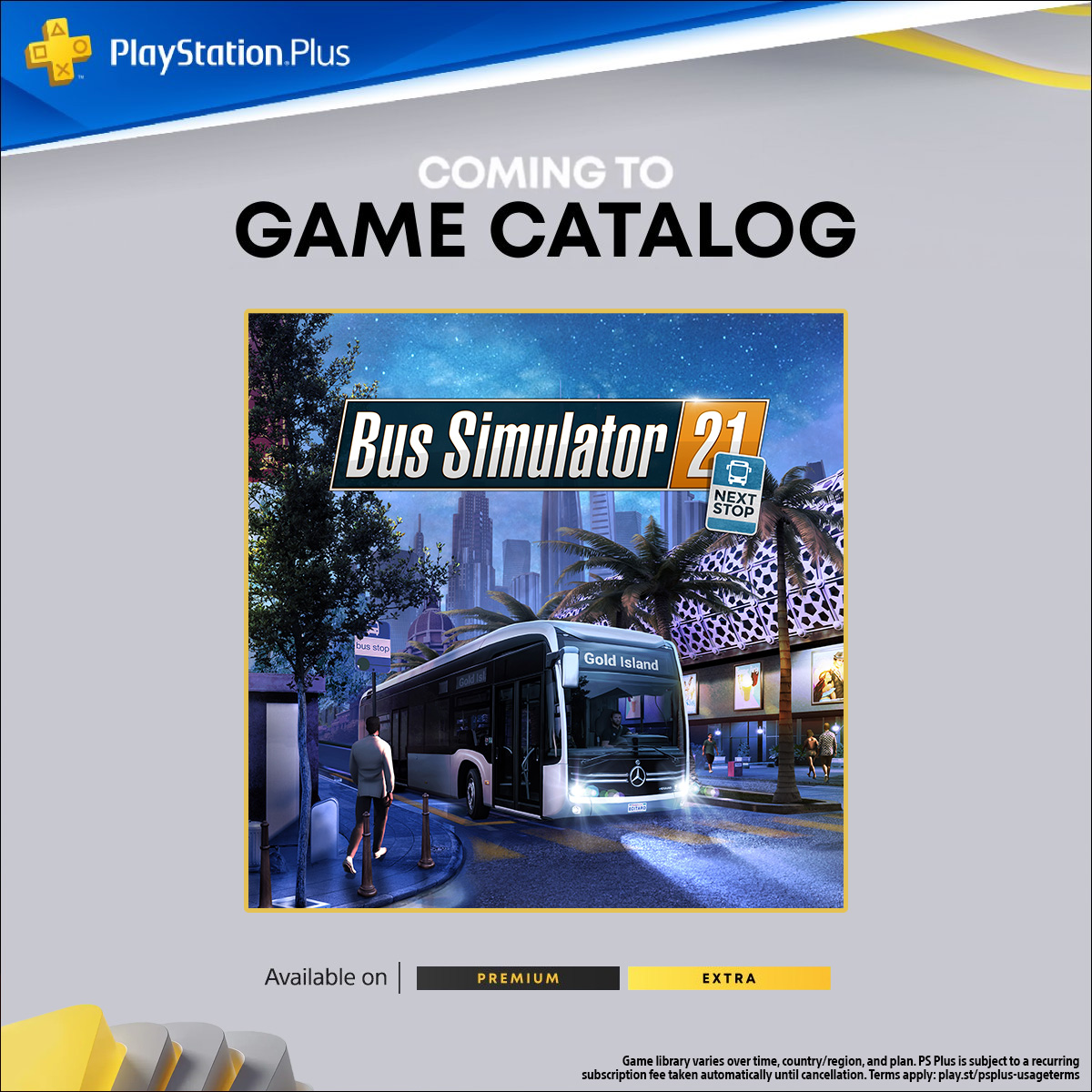 Bus Simulator on X: Bus Simulator 21 Next Stop joins the  𝐏𝐥𝐚𝐲𝐒𝐭𝐚𝐭𝐢𝐨𝐧 𝐏𝐥𝐮𝐬 𝐆𝐚𝐦𝐞 𝐂𝐚𝐭𝐚𝐥𝐨𝐠 on May 16! 🥳 For  subscribers of PS Plus Premium & Extra, the game will be available