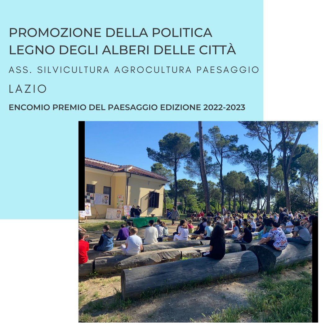 Ecco il quarto progetto che ha ricevuto un encomio alla IV edizione del Premio Nazionale del Paesaggio. Si tratta del progetto “Promozione della Politica Legno degli Alberi delle Città” proposto dall’ASSOCIAZIONE SILVICULTURA AGROCULTURA PAESAGGIO – LAZIO