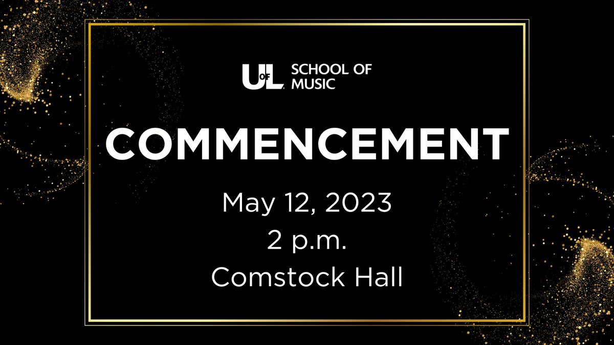 We encourage graduating students to join the School of Music this Friday, May 12 for our specific commencement ceremony in Comstock Hall. Celebrate and support your peers in this achievement!
