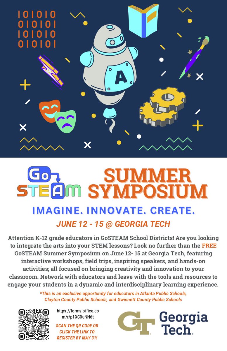 GT_GoSTEAM's tweet photo. Join us for our inaugural FREE GoSTEAM Summer Symposium @GeorgiaTech  - Imagine, Innovate, Create for K-12 teachers from @apsupdate , @CCPSNews, and @GwinnettSchools .   June 12-15th  Register here: https://t.co/FIne4dDTXd  Attend workshops in AI, Microbits, Beatmaking, and more. https://t.co/obCfRK1ciR