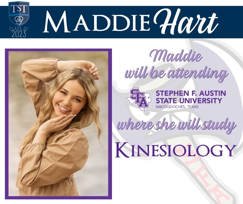 🎓Congratulations, Maddie Hart!🎓

Class of 2023 graduate, Maddie, is headed to Nacogdoches to attend Stephen F. Austin State University where she plans to study Kinesiology with hopes of one day opening up her own physical therapy business.