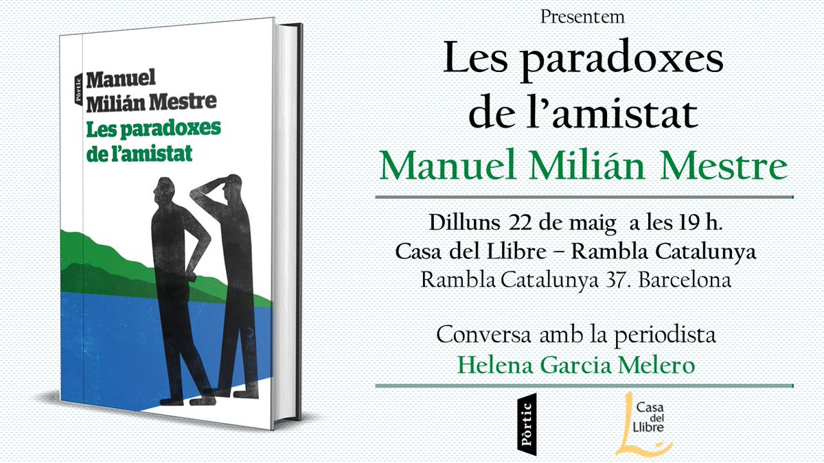ManuelMilian's tweet photo. Queridos amigos, tengo el placer de invitaros a la presentación de mi libro "Les paradoxes de l'amistat", que será el próximo lunes 22 a las 19h en @casadellibro de Rambla Cataluña con la periodista y amiga @HelenaGMelero.

Os espero. https://t.co/s3mXPBSwpx