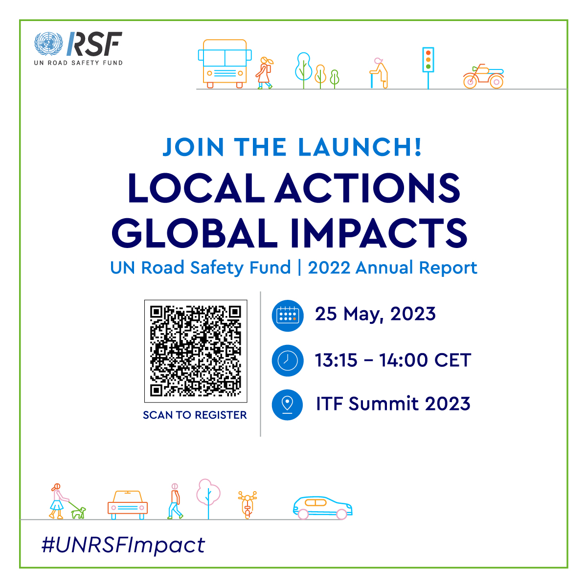UN_RSF's tweet photo. Save the date: Thursday,2⃣5⃣May 2023

Join the UN Road Safety Fund &amp; partners at the launch of our latest Impact Report at the #ITFSummit.

Hear about the locally-rooted global solutions that make roads safer.

Register in person or online at https://t.co/lBrYQMlhBy

#UNRSFImpact https://t.co/81Ej74Igm2