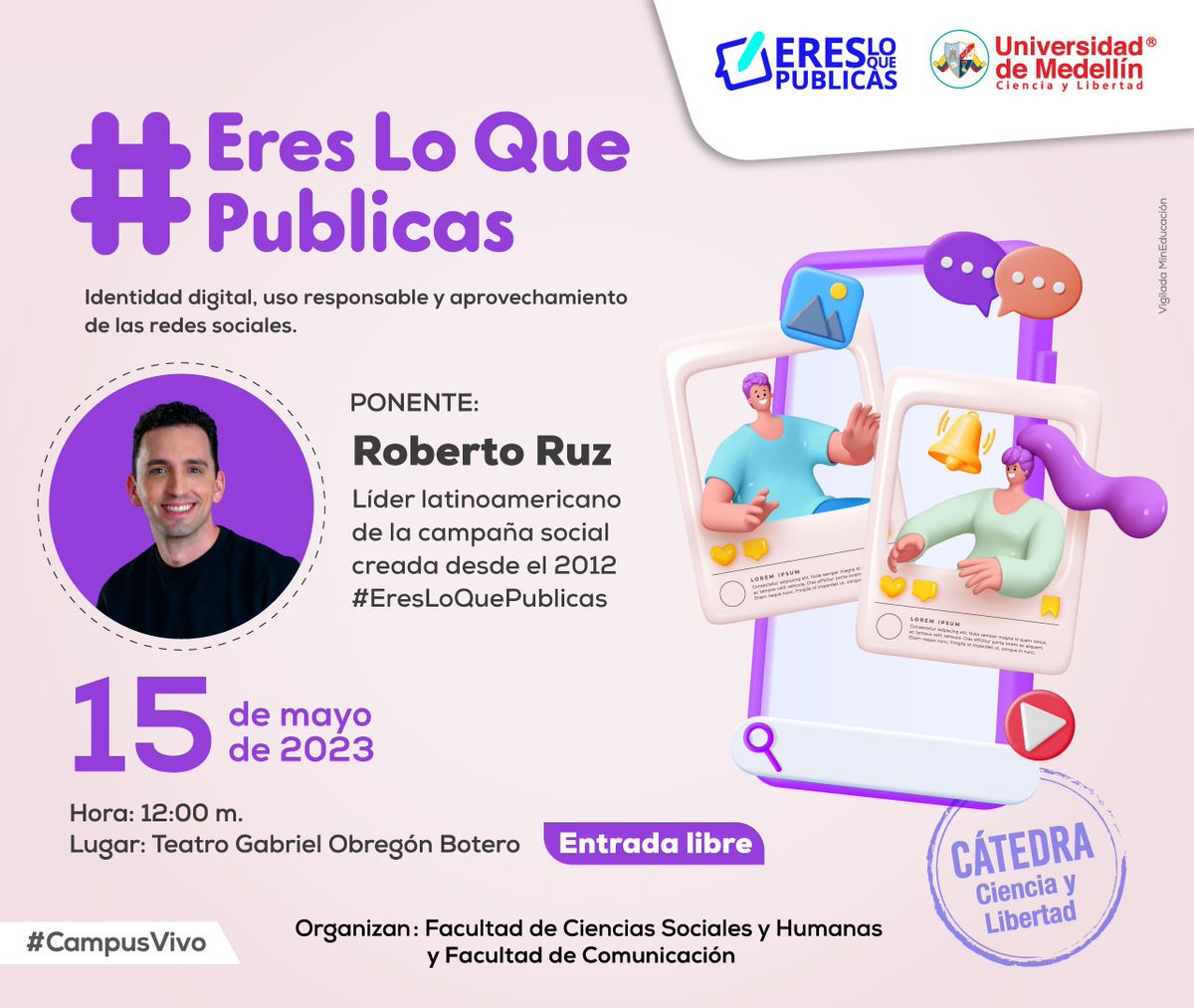 Nuestra #CátedraCienciaYLibertad tiene invitado internacional: <a href="/RobertoRuz/">Roberto Ruz</a>, autor de #EresLoQuePublicas, iniciativa para prevenir el delito y promover el aprovechamiento responsable de las redes sociales.

📅 15 de mayo
⏲ 12:00 m.
📍  Teatro #UdeMedellín
🎟 Entrada libre