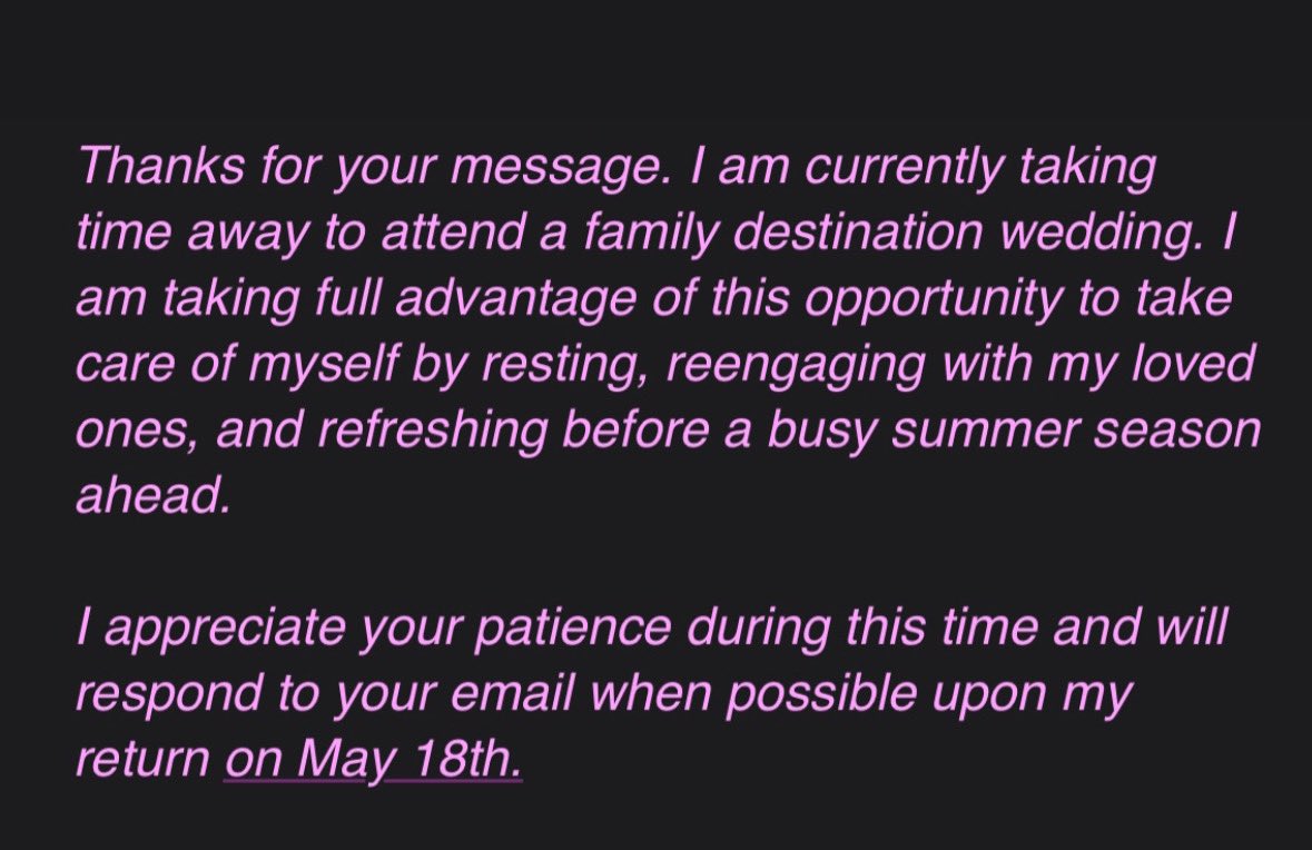 First out of office message since I’ve been full time… didnt bring my laptop AND I’ve committed to only checking texts on my work phone (🤞🏻 there are none since there should be no “emergencies”) — not my email.  

After 4 weeks straight on the road, I’m ready for some down time!