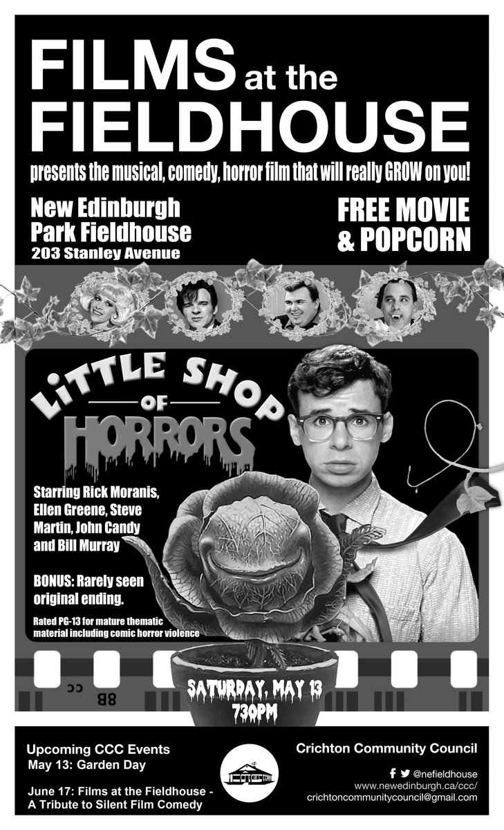 Join your neighbours for a free showing of the comedy-horror-musical “Little Shop of Horrors” (PG-13, 1986, 94 minutes). A musical take on the 1960s low-budget cult-classic about a poor shopkeep and his strange plant. Saturday, May 13, 7:30 to 9:30. New Edinburgh Park Fieldhouse.