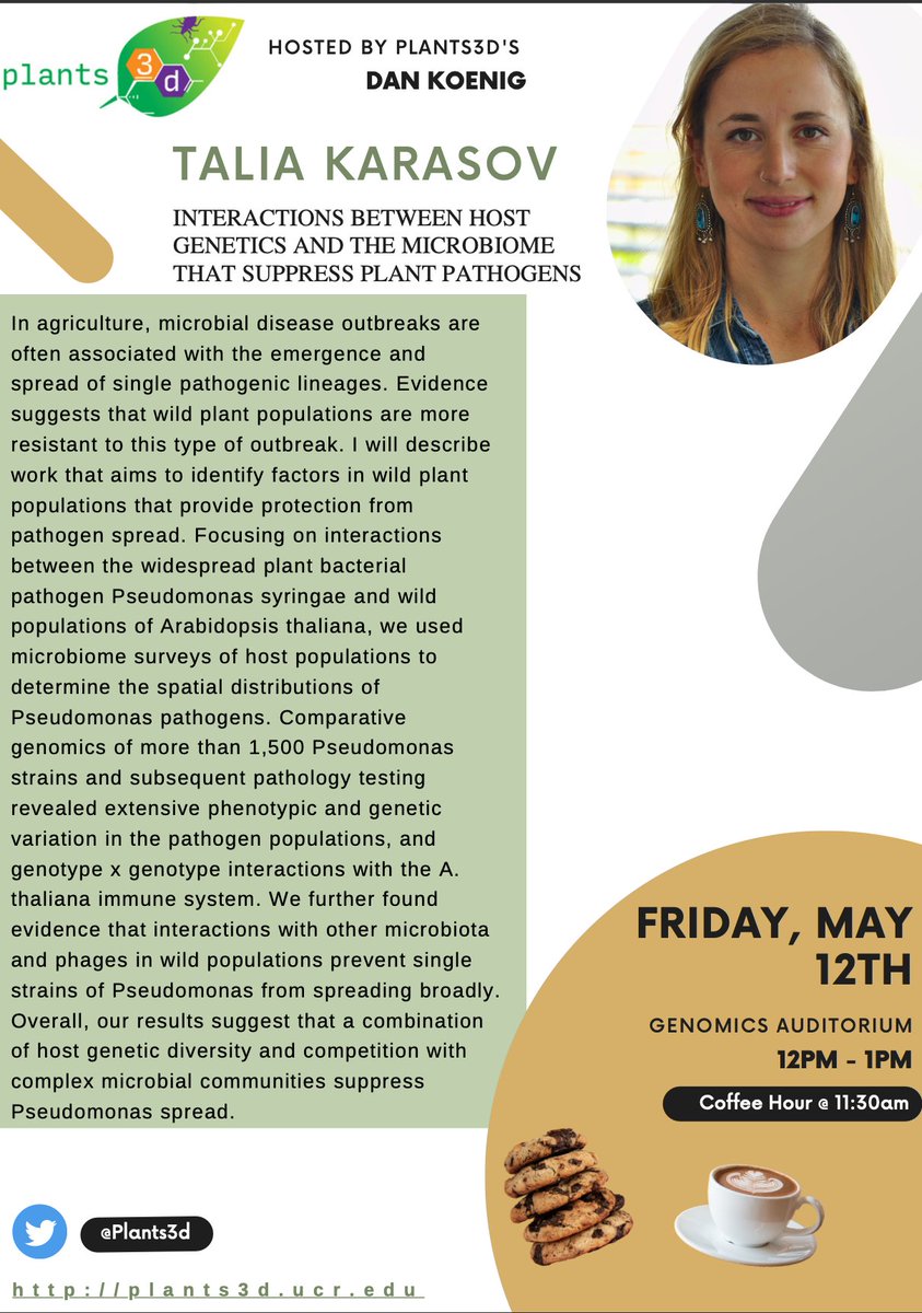 We are happy to announce that @TaliaKarasov will present her talk on “Interactions between host genetics and the microbiome that suppress plant pathogens” at our upcoming seminar on Friday, May 12th. Join us! #Plants3D #NSF