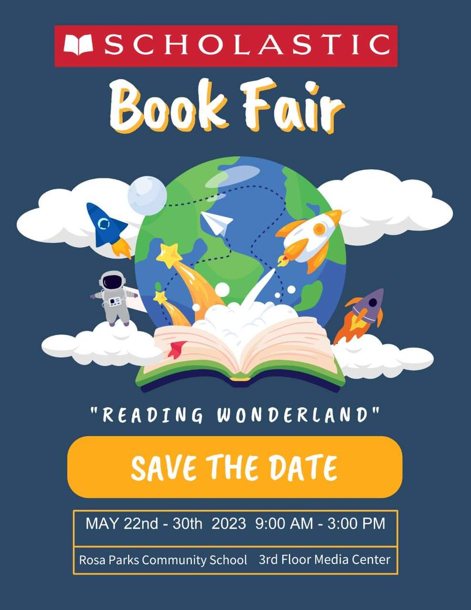 Save the Date: Rosa Parks Community School will host a Scholastic Book Fair, 'Reading Wonderland,' from May 22 - 30, 2023, from 9:00 AM - 3:00 PM, in the school's media center. See the flyer for details. #GoodtoGreat #MovingIntoGreatness #OrangeStrong💪🏾