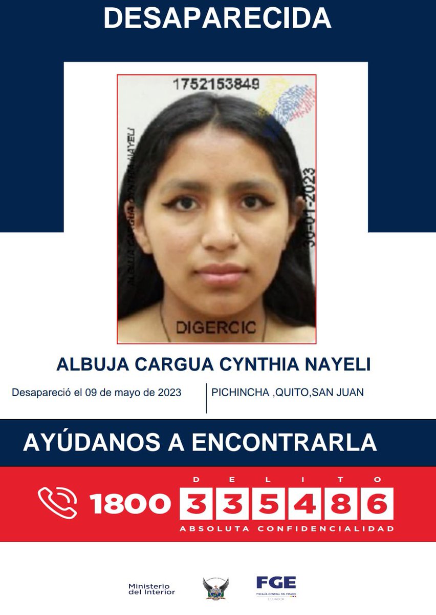 PoliciaEcuador's tweet photo. AYÚDANOS A ENCONTRARLA

Cynthia Nayeli Albuja Cargua, está reportada como desaparecida desde el 09 de mayo de 2023, fue vista por última vez en el sector de San Juan #UIO.

📞 Si tienes información comunícate al 1800 DELITO (335486). 

#TrabajamosPorTuSeguridad https://t.co/YLHSqCdco9