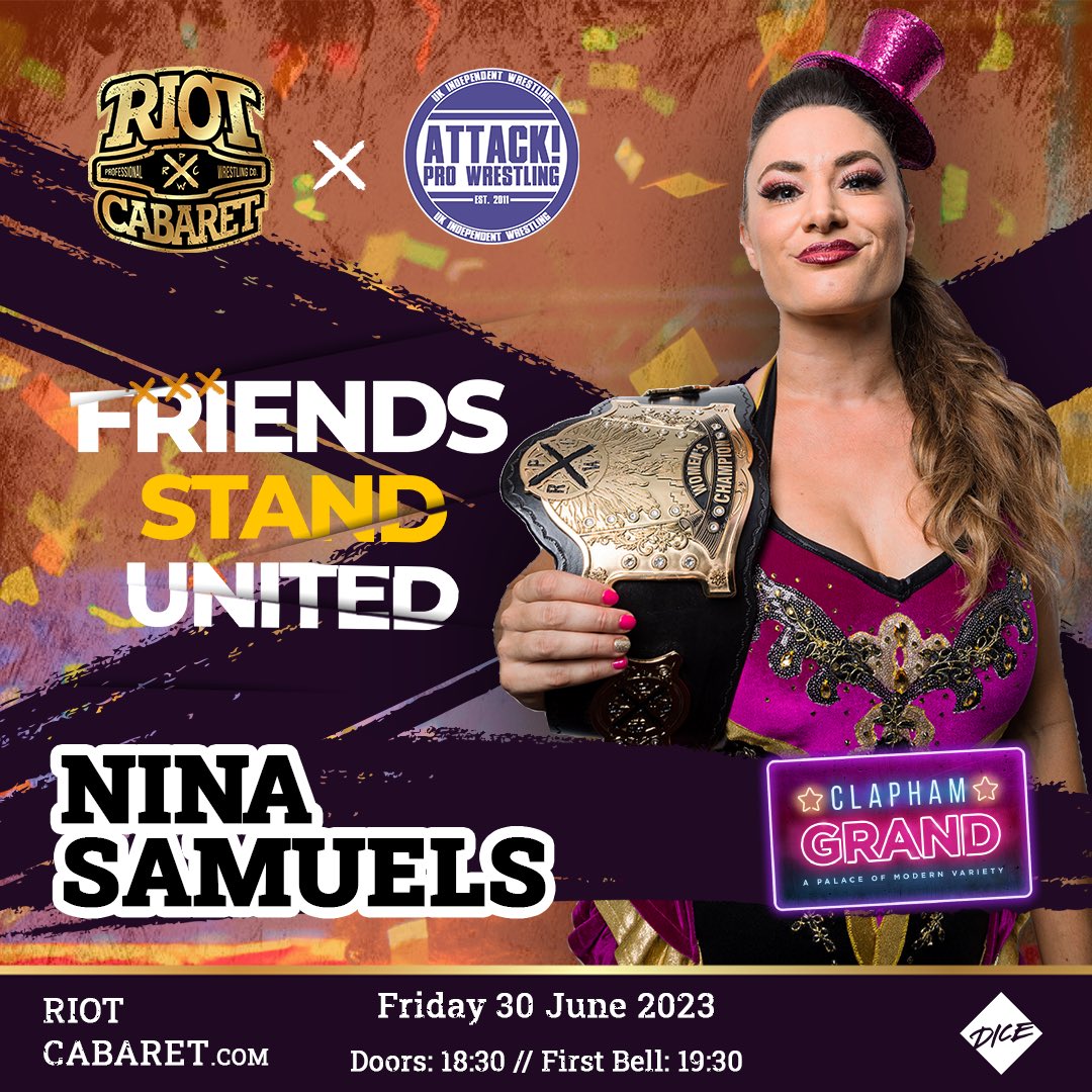 👑 Riot Cabaret Women’s World Champion @NinaSamuels123 returns to action at @TheClaphamGrand!

🔥 Our huge co-production with @ATTACKWrestling hits London on 30 June, don’t miss it!

🎟️ Tickets available now: link.dice.fm/iM8DiqfeHzb