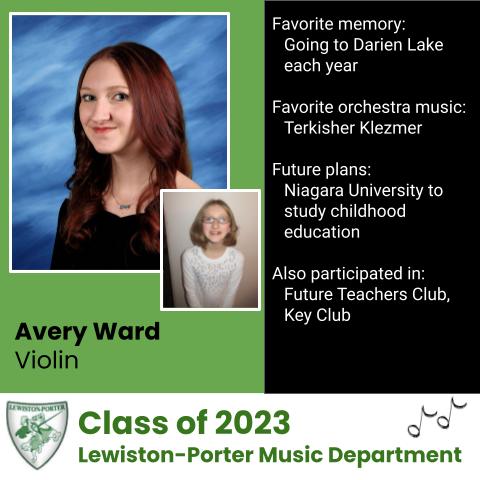 Today we recognize Avery Ward!  Avery has been a steadfast and hardworking member of our violin section.  She is a patient, kind, and focused student and we wish her good luck at NU!