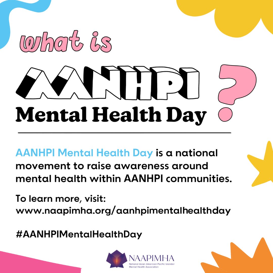 What is AANHPI Mental Health Day?
First introduced in Congress in 2021, #AANHPIMentalHealthDay is a national movement to raise awareness around mental health within AANHPI communities. 

Learn more: naapimha.org/aanhpimentalhe…

#AANHPIMentalHealthDay
