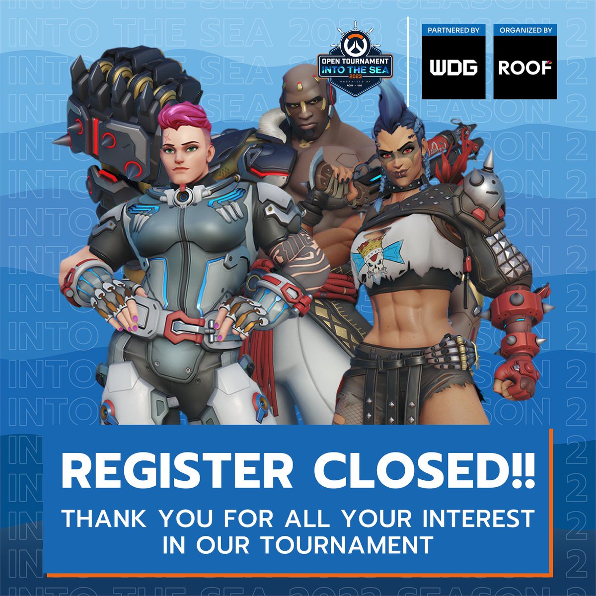 ROOF_Esports's tweet photo. ❗❗The registration is CLOSED!! for Overwatch2 WDG Open Tournament: Into The SEA 2023 by ROOF Season 2!! It’s now time to say good luck and have fun heroes !! 👏🏼

#ROOF #ROOFEsports #ROOFNews #Overwatch2 #IntotheSEA #ROOFIntotheSEA #OW2 #Community #WDG https://t.co/R9qfva2lB1