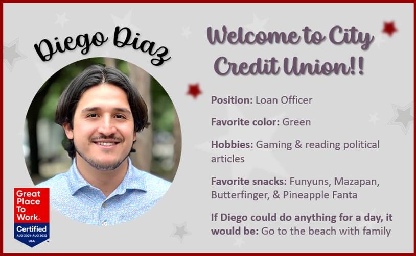 City CU welcomes Diego Diaz to the family.

We’re happy to have you join us!