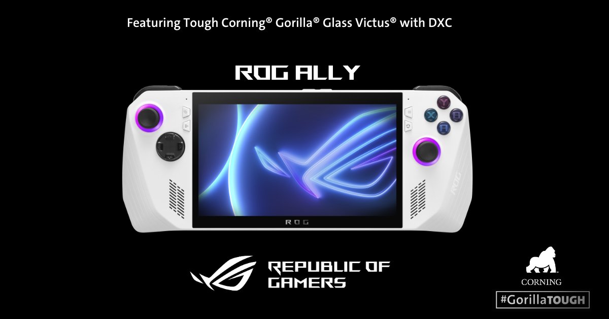 The all-new @ASUS_ROG's first Windows 11 gaming handheld, The ROG Ally features tough Corning® Gorilla® Glass Victus® and our DXC coating to help decrease reflection. 
#CorningGorillaGlass #GorillaTough #ROG #ROGAlly #PlayAllYourGames