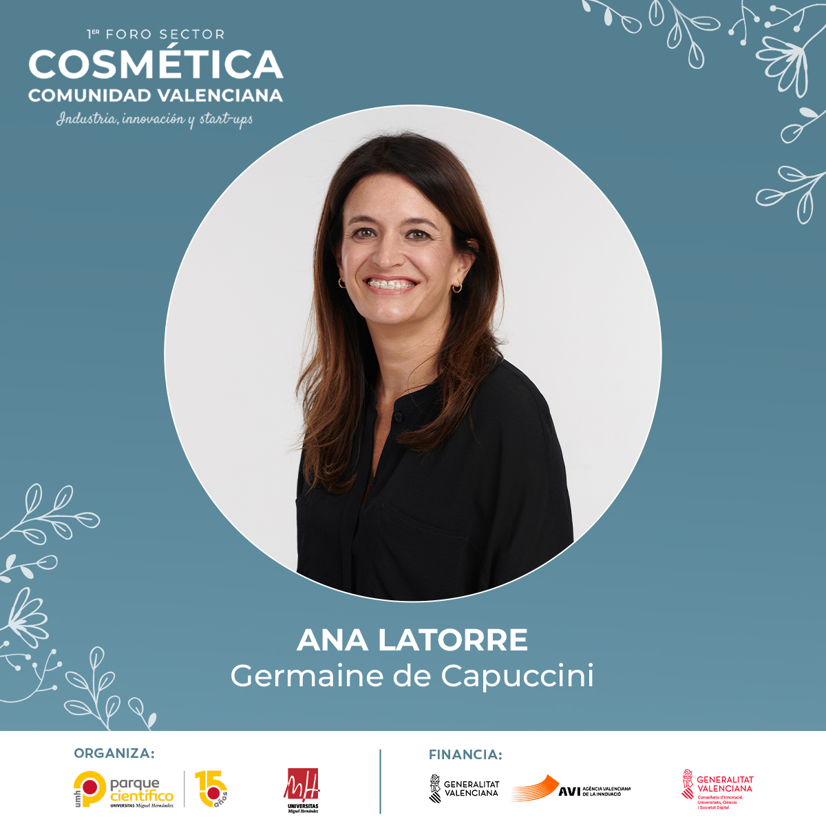 ➡️ Ana Latorre, Brand Manager en <a href="/Germainedecap/">GermaineDeCapuccini</a>.

🗣️ 13:00 - Mesa redonda. Nuevo paradigma en la industria cosmética.