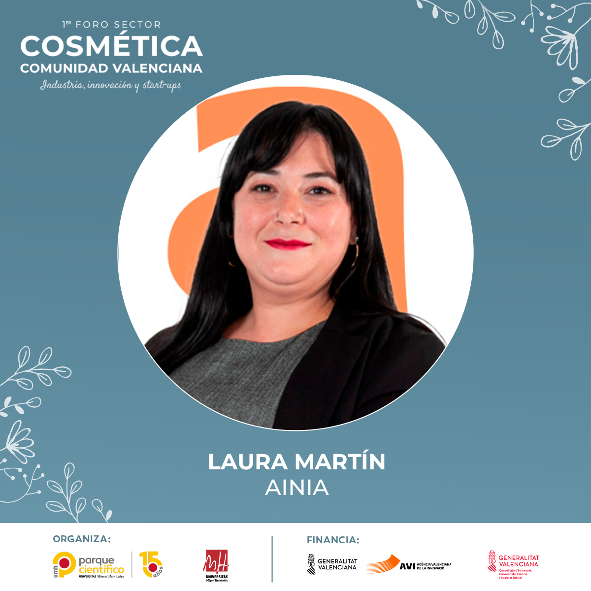 ➡️ Laura Martín, Desarrollo de Negocio Unidad Tecnologías en <a href="/ainiatecnologia/">ainia</a>.

🗣️ 13:00 - Mesa redonda. Nuevo paradigma en la industria cosmética.