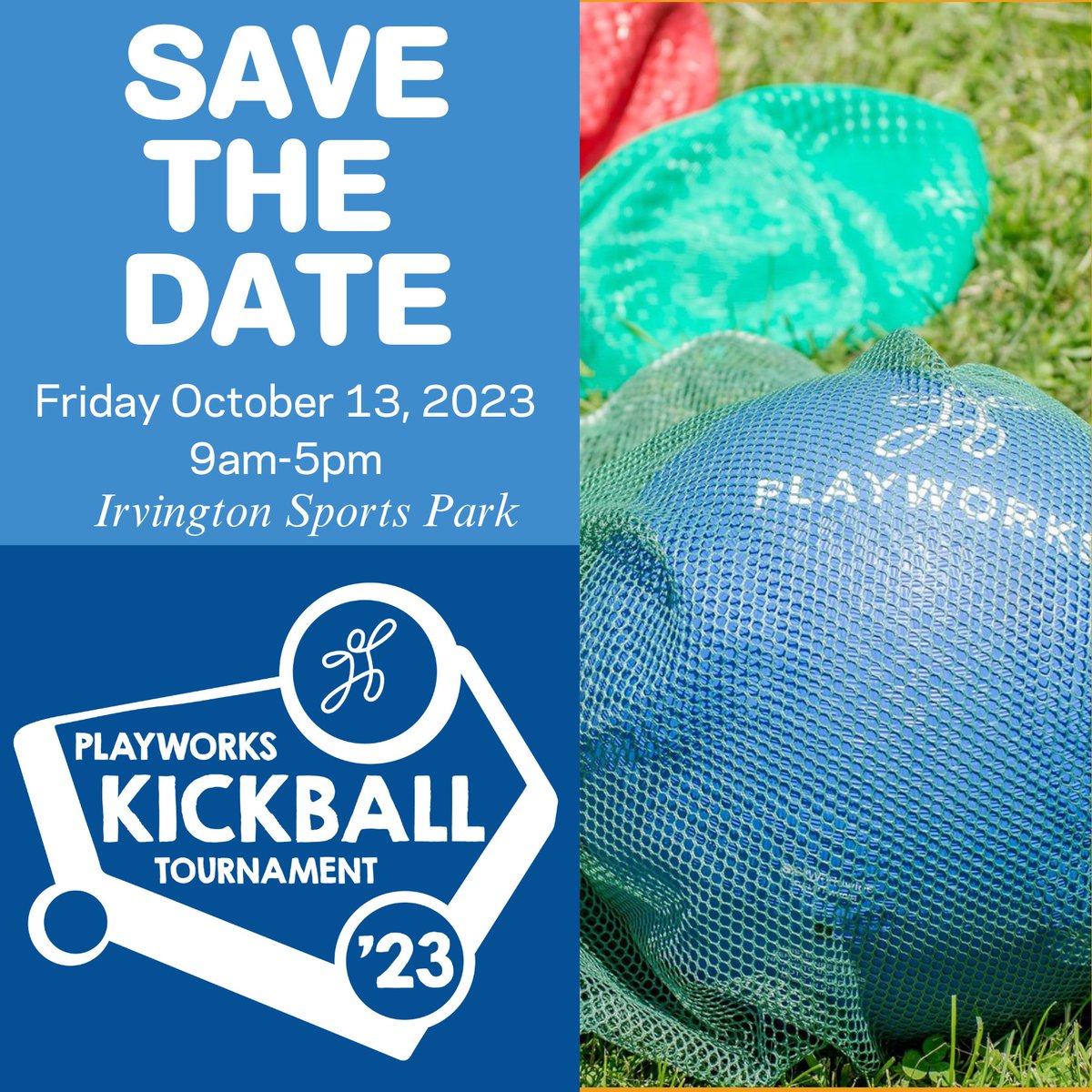 SAVE THE DATE! We can't wait for our 2023 Corporate Kickball Tournament at Irvington Sports Park. Interested in getting involved? Email abigail.sieman@playworks.org for more information!