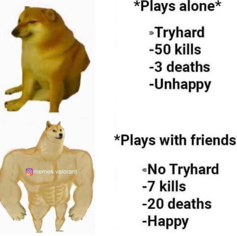 MemesValorant's tweet photo. Do you guys play solo or with a squad? https://t.co/XFN1X092rh