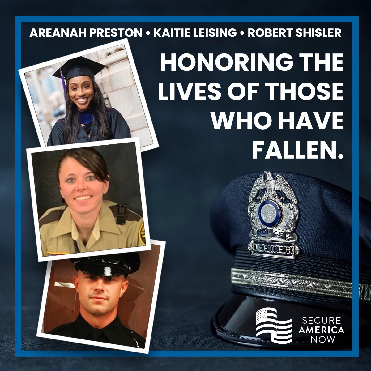 SecureAmerica's tweet photo. We honor the lives of those who have fallen Areanah Preston, Kaitie Leising, Robert Shisler, and all police officers who have died serving our country. #police #lawenforcement #veterans #america #backtheblue #secureamericanow https://t.co/W5oKmwtRLG