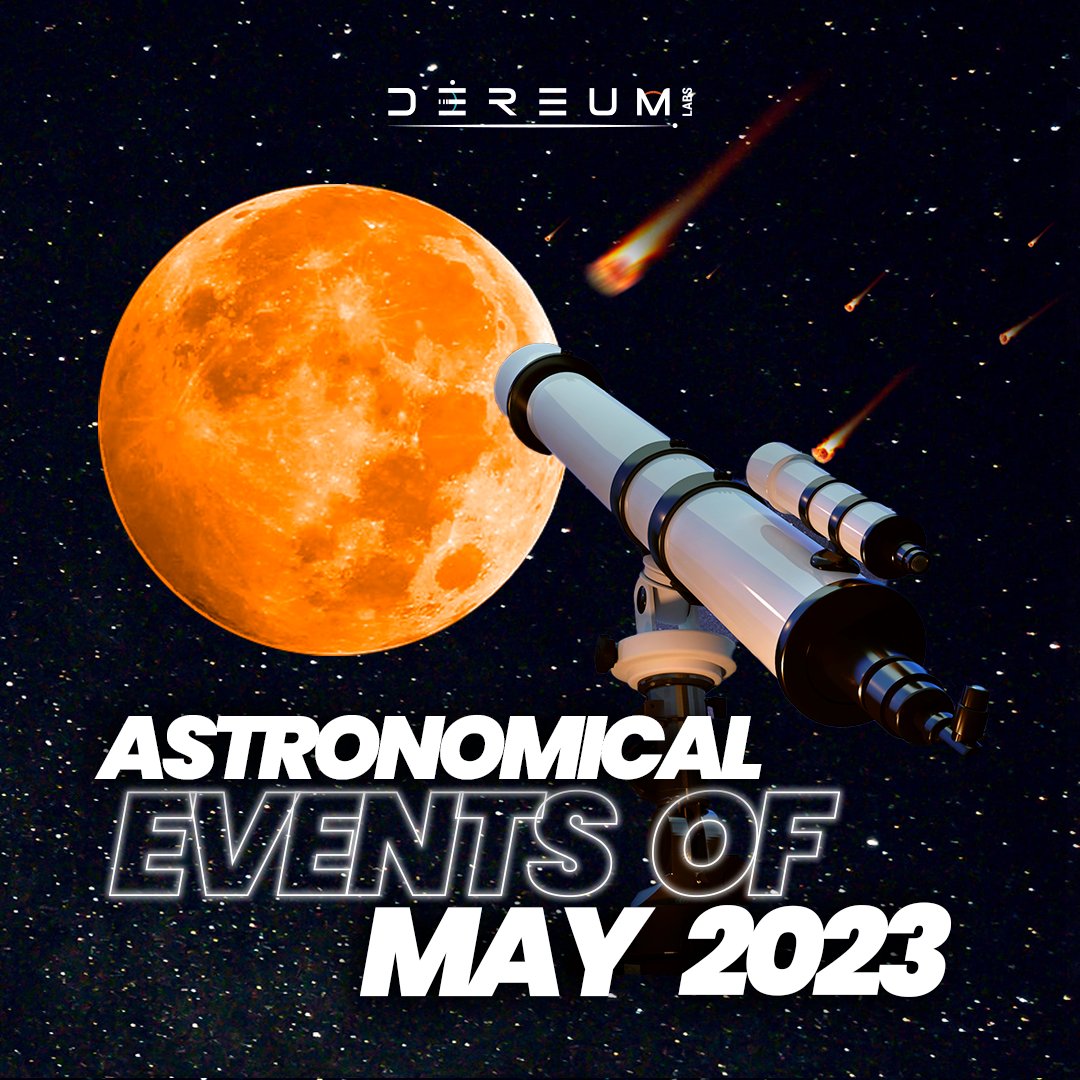 DereumLabs's tweet image. Get ready for a month filled with celestial wonders! Discover what the universe has in store for us in the May 2023 astronomical calendar 🌟🚀🌌 

You can find this and more in the Dereum Labs community. Register! 👉 dereumlabs.com/global/global-…

#DereumLabs #ExploringSpace