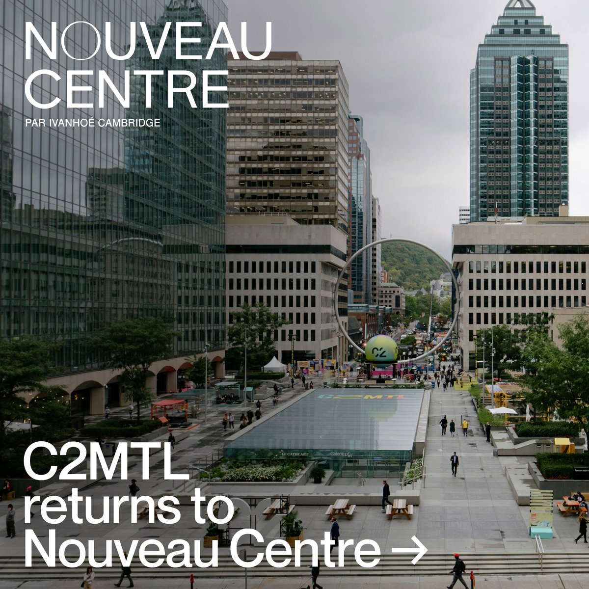c2montreal's tweet photo. Ready to experience some je ne sais quoi magic in downtown Montréal ✨? See you soon for #C2MTL23, at Nouveau Centre par Ivanhoé Cambridge. Buy your pass now: https://t.co/sLBhnbcqf1
#nouveaucentremtl #MomentsQEH #placevillemarie #EsplanadePVM https://t.co/uxEnoEoxkY