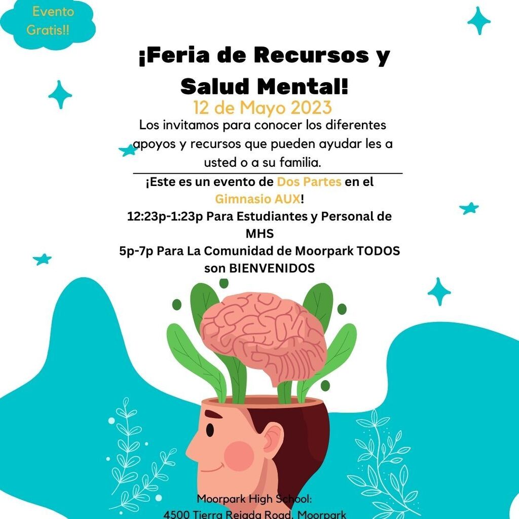 Mental health and resource fair this Friday in the AUX gym at Moorpark High School there will be food to buy and music for families to join from 5 to 7 PM. Feria de salud mental y recursos este Viernes en el gimnasio AUX en Moorpark High School. Va ver … instagr.am/p/CsEqyoMBBh5/
