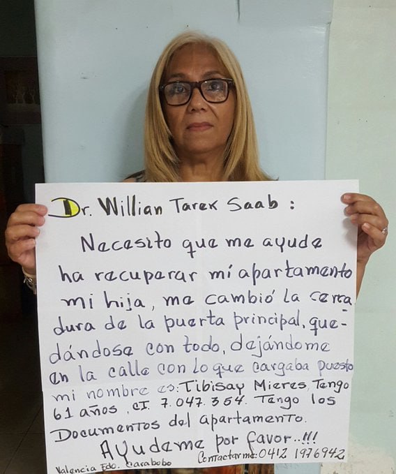 #10May #Carabobo #Denuncia 
<a href="/Birrilly/">BILLY CASTRO ♊️ CRGV #2111</a>: "La Sra Tibisay Mieres necesita de la ayuda del Fiscal General Tarek Wiliam Saab, su hija le cambió la cerradura de la puerta del apartamento dejándola en la calle #Valencia contacto: 04121976942".
