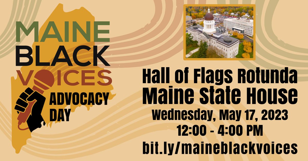 MeEqualJustice's tweet photo. Join in on May 17! Black constituents, business owners, local elected officials, faith leaders, educators, advocacy organizations and allies will gather in the Hall of Flags Rotunda at the Maine State House for the FIRST Maine Black Voices Advocacy Day. 👉https://t.co/rxOaKw60FA https://t.co/wea5d3Bty9