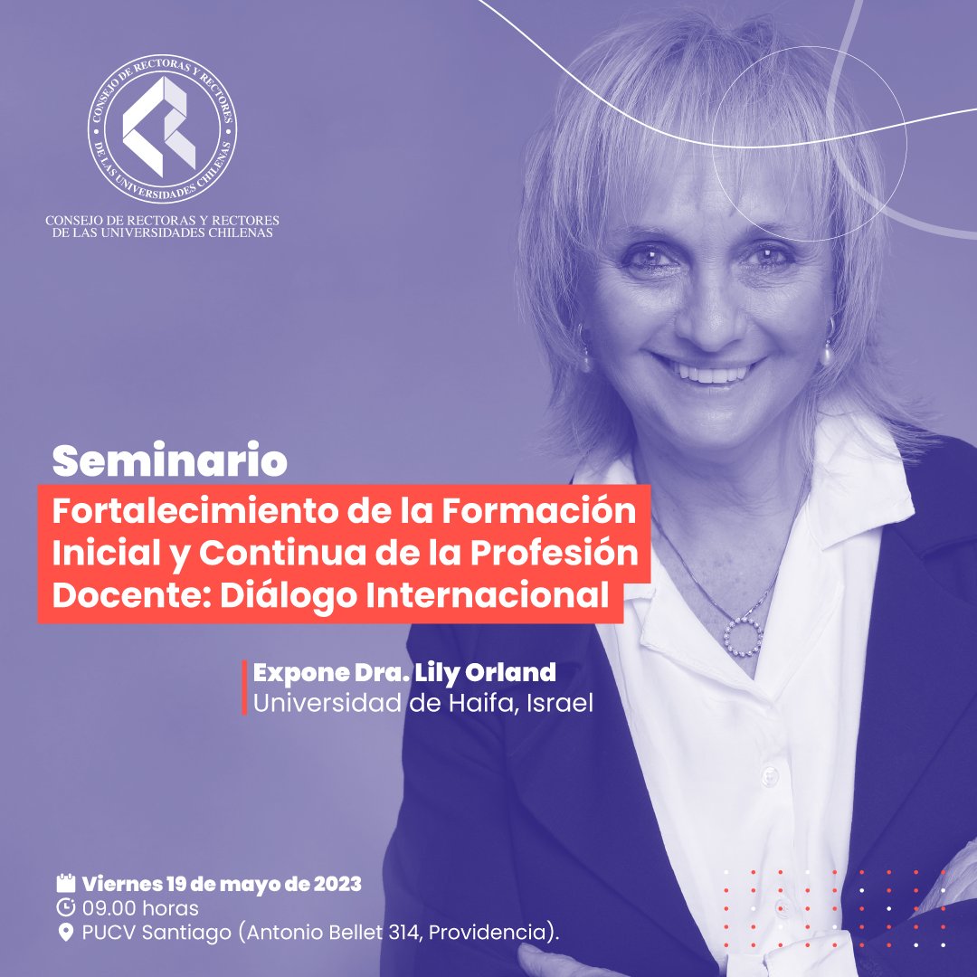 CRUCH_cl's tweet photo. Dra. Lily Orland de @UofHaifa dictará conferencia sobre atracción, deserción y retención de docentes en seminario “Fortalecimiento de la Formación Inicial y Continua de la Profesión Docente: Diálogo Internacional”. 19 mayo en @PUCV_Santiago  Inscripciones👉https://t.co/4Gqv3JGSDG https://t.co/jJFMXWqyPX