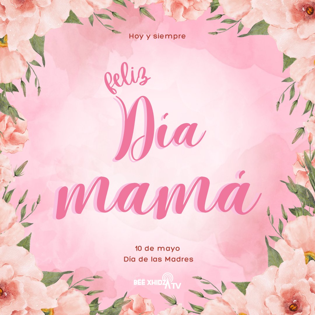 Hoy también programación en <a href="/BXhidzaTV/">Bëë Xhidza TV</a>

 #10DeMayo #DíaDeLasMadres #FelizDíaMamá #Mamá #10DeMayoDíaDeLasMadres