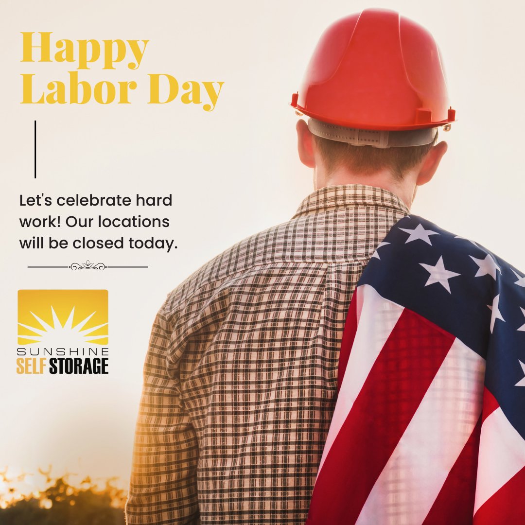 StorageSunshine's tweet image. The Sunshine team wishes you a very Happy Labor Day! 👷

#LaborDay #Labor #WorkForce #Workers #ThankYou #Holiday #Holidays #Sunshine #Blog #SelfStorage #SunshineSelfStorage #Storage #StorageWars #StorageBlog #Moving #PackingTips #MovingTips #Budget