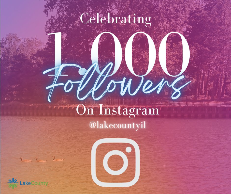 On Thursday we marked our Instagram page's 1-year anniversary and we just reached 1,000 followers! We’re happy so many people have joined us on the journey. Are you following us on Instagram? If not, head over to our Instagram instagram.com/lakecountyil/to join the fun!
