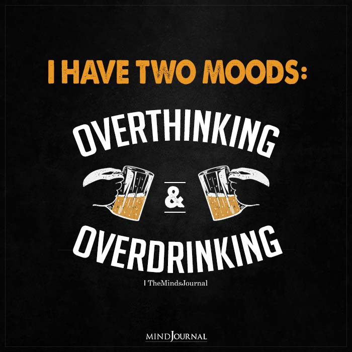 I Have Two Moods.

#quotesoflife #mentalhealth #mentalwellness #mindsjournal #themindsjournal