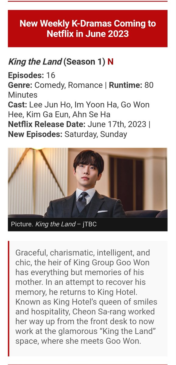 New Weekly K-Dramas Coming to Netflix in June 2023

#KingTheLand #킹더랜드 
EPISODES: 16
GENRE: Comedy, Romance
CAST: #LeeJunHo, #ImYoonA, #GoWonHee, #KimGaEun, #AhnSeHa
NETFLIX RELEASE DATE: June 17th, 2023

source: whats-on-netflix.com/coming-soon/ne…