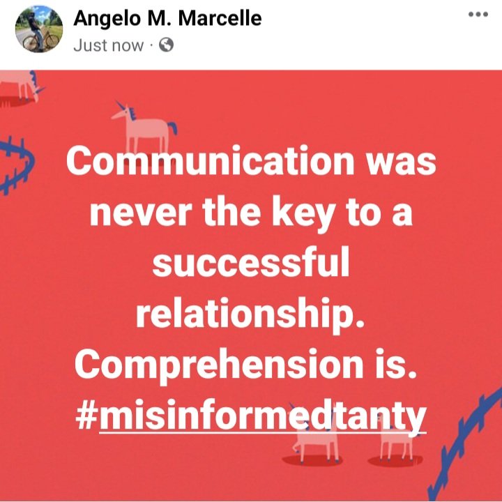 angelomarcelle's tweet photo. Communication was never the key to a successful relationship. Comprehension is. 
#misinformedtanty https://t.co/LDxMGx5Py0