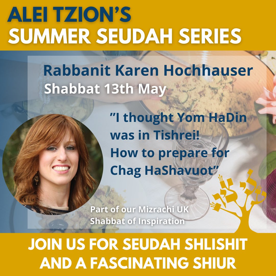 Join us 12-13 May for our @mizrachiuk Shabbat of Inspiration & the launch of our Summer Seudah Series! 

Our Friday night dvar Torah will be given by Rabbi Alex Israel, our Shabbat morning drasha by Rabbi Doron Perez, and our seudah shlishit shiur by Rabbanit Karen Hochhauser.